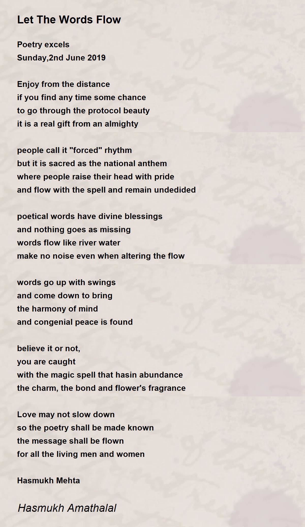 Let The Words Flow by Mehta Hasmukh Amathalal Let The Words Flow Poem