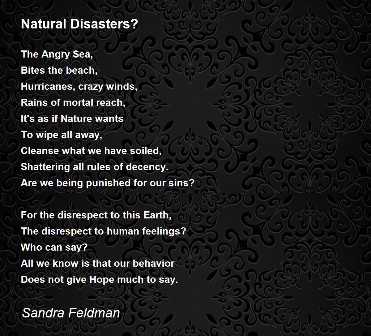 Natural Disasters? - Natural Disasters? Poem by Sandra Feldman