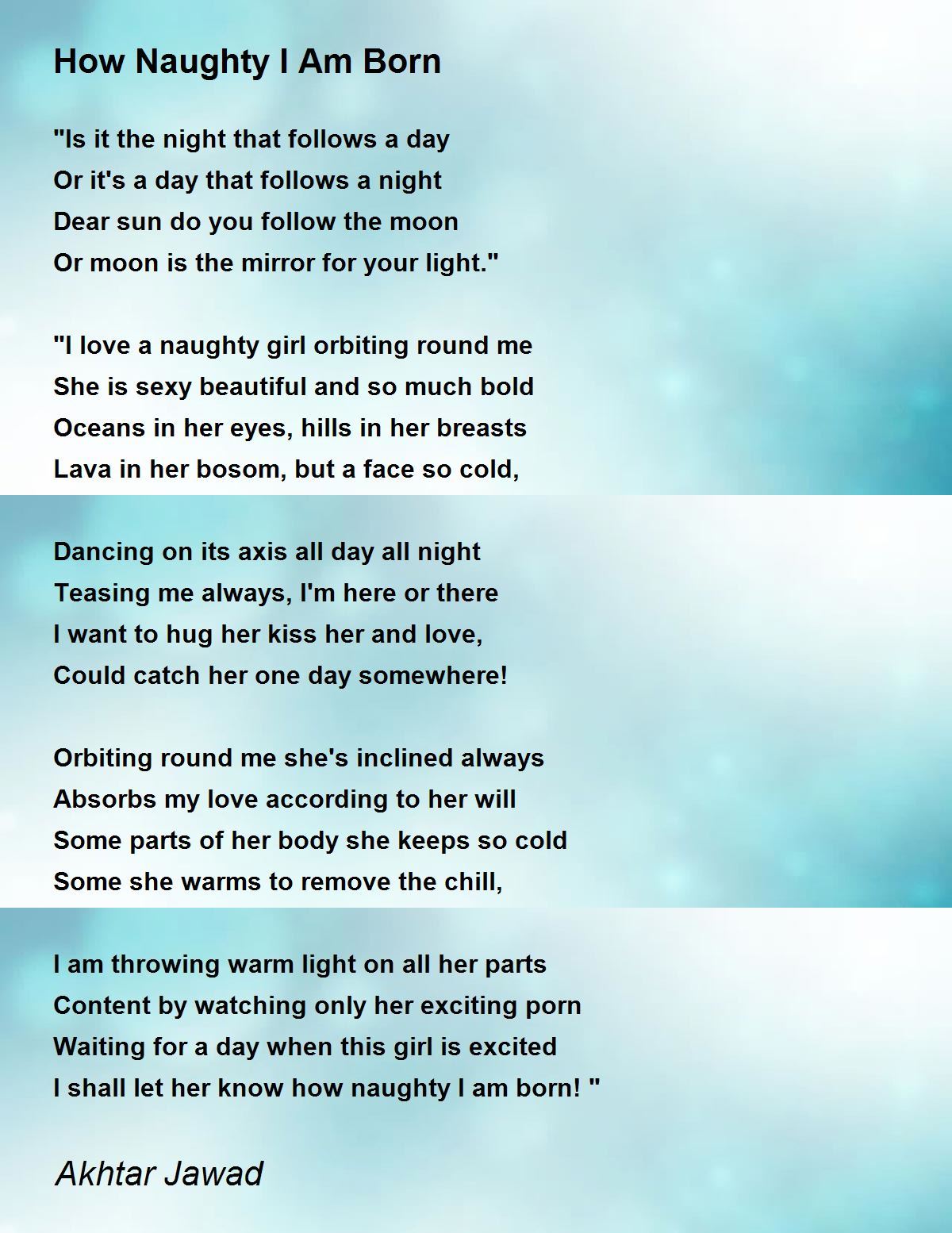 How Naughty I Am Born By Akhtar Jawad How Naughty I Am Born Poem