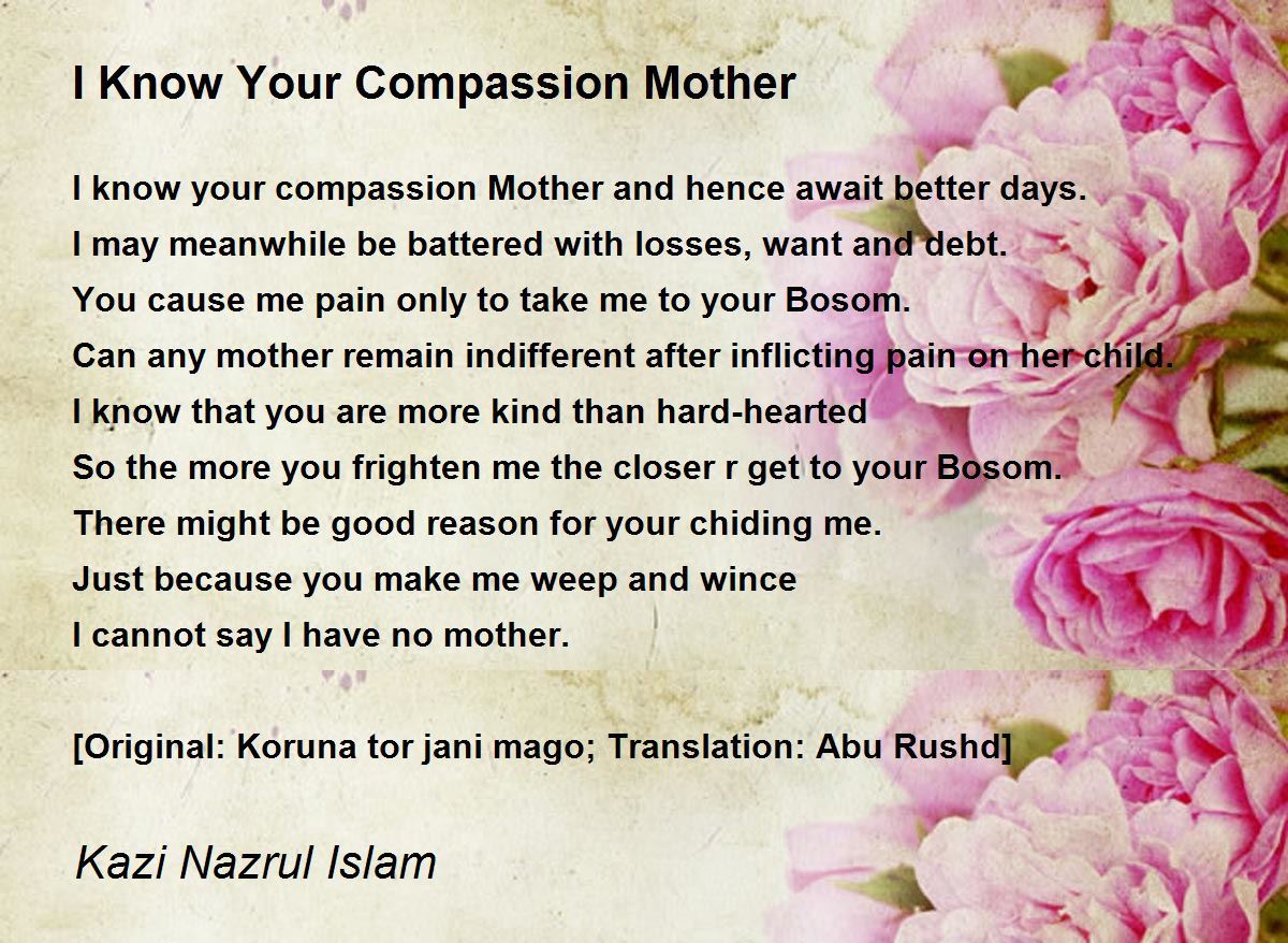 I Know Your Compassion Mother I Know Your Compassion Mother Poem by
