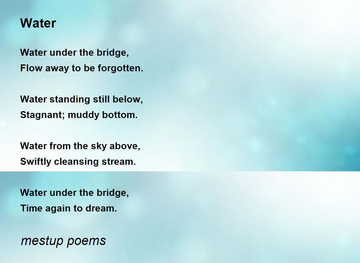 Water Water Poem by mestup poems