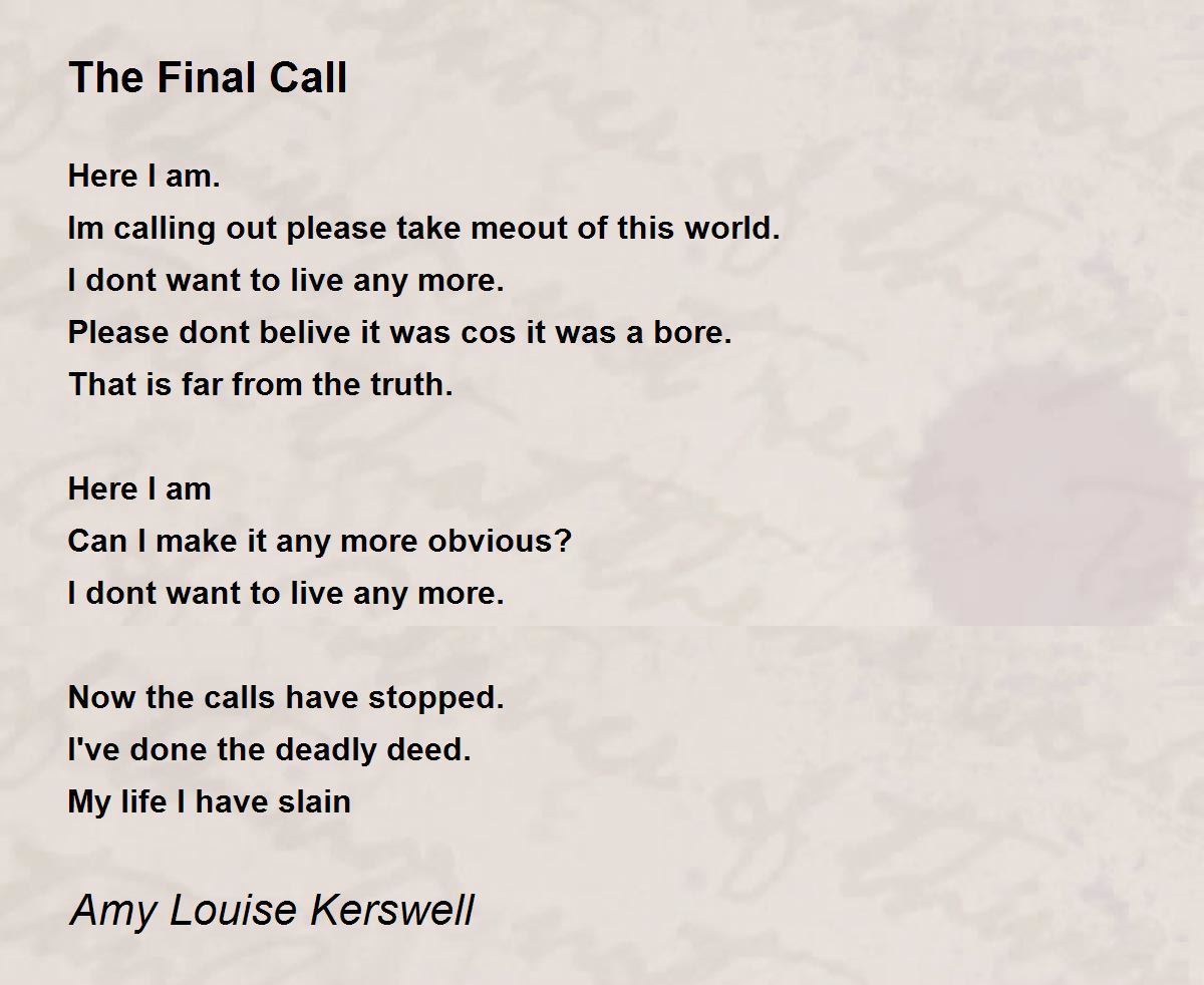 The Final Call The Final Call Poem by Amy Louise Kerswell