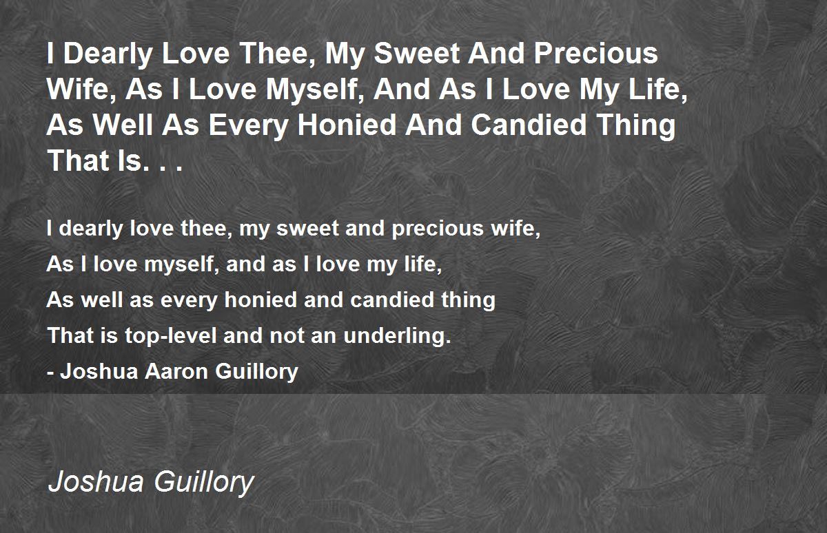 I Dearly Love Thee, My Sweet And Precious Wife, As I Love Myself, And