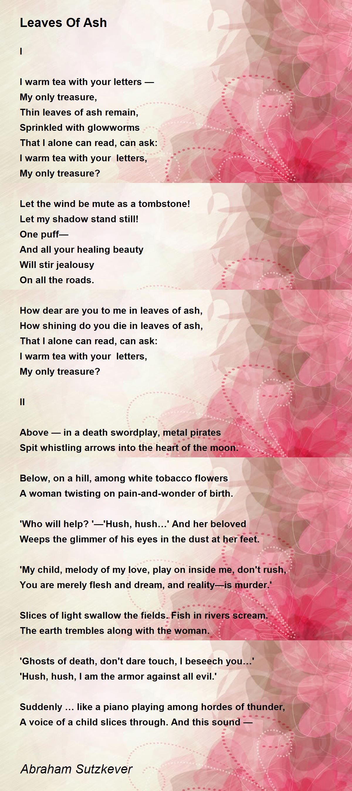 Leaves Of Ash Leaves Of Ash Poem by Abraham Sutzkever