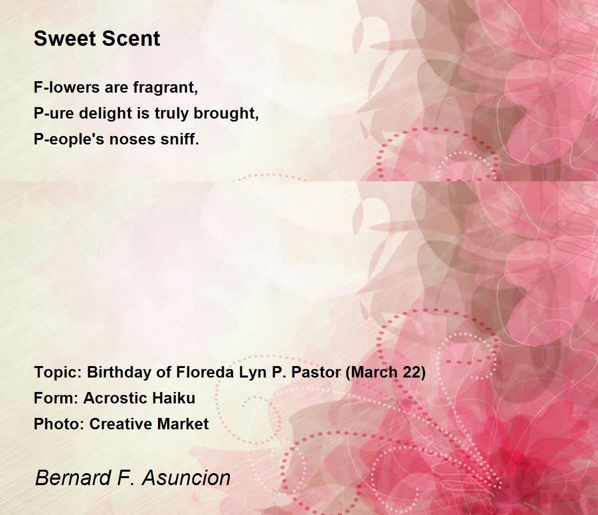 Sweet Scent by Bernard F. Asuncion Sweet Scent Poem