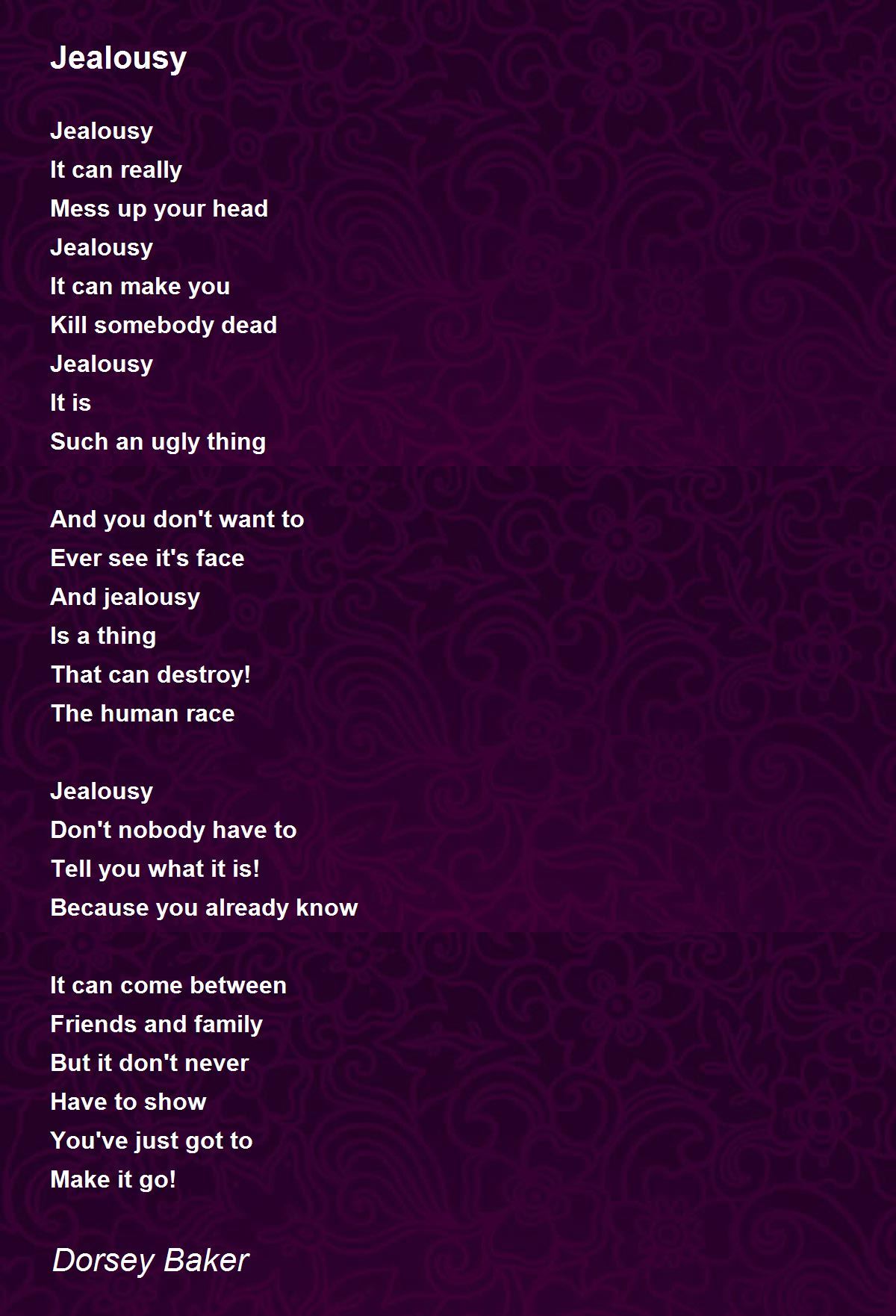 Jealousy Jealousy Poem by Dorsey Baker