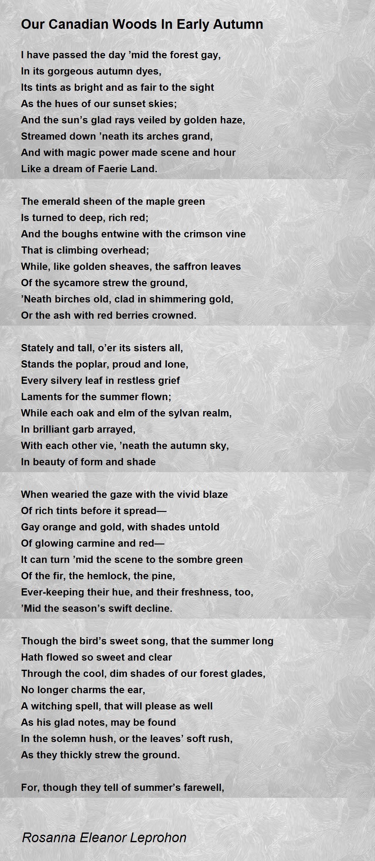 Our Canadian Woods In Early Autumn Our Canadian Woods In Early Autumn Poem by Rosanna Eleanor Our Canadian Woods In Early Autumn Our Canadian Woods In Early Autumn Poem by Rosanna Eleanor