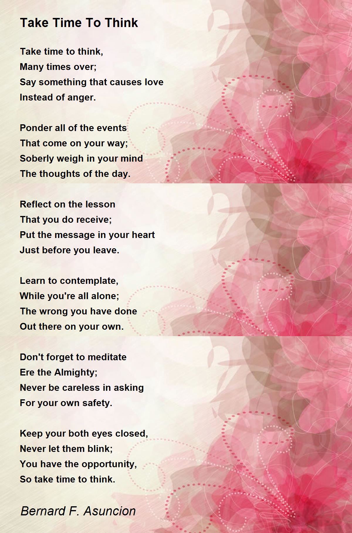 Take Time To Think Take Time To Think Poem by Bernard F. Asuncion