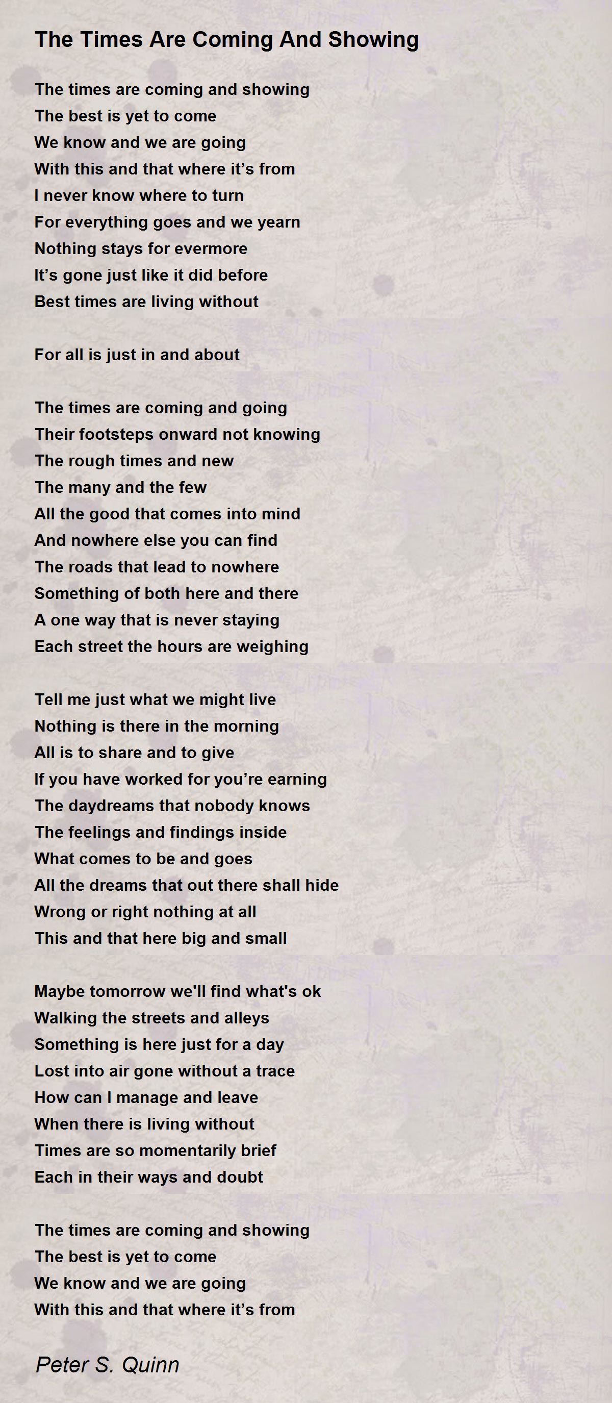 The Times Are Coming And Showing The Times Are Coming And Showing