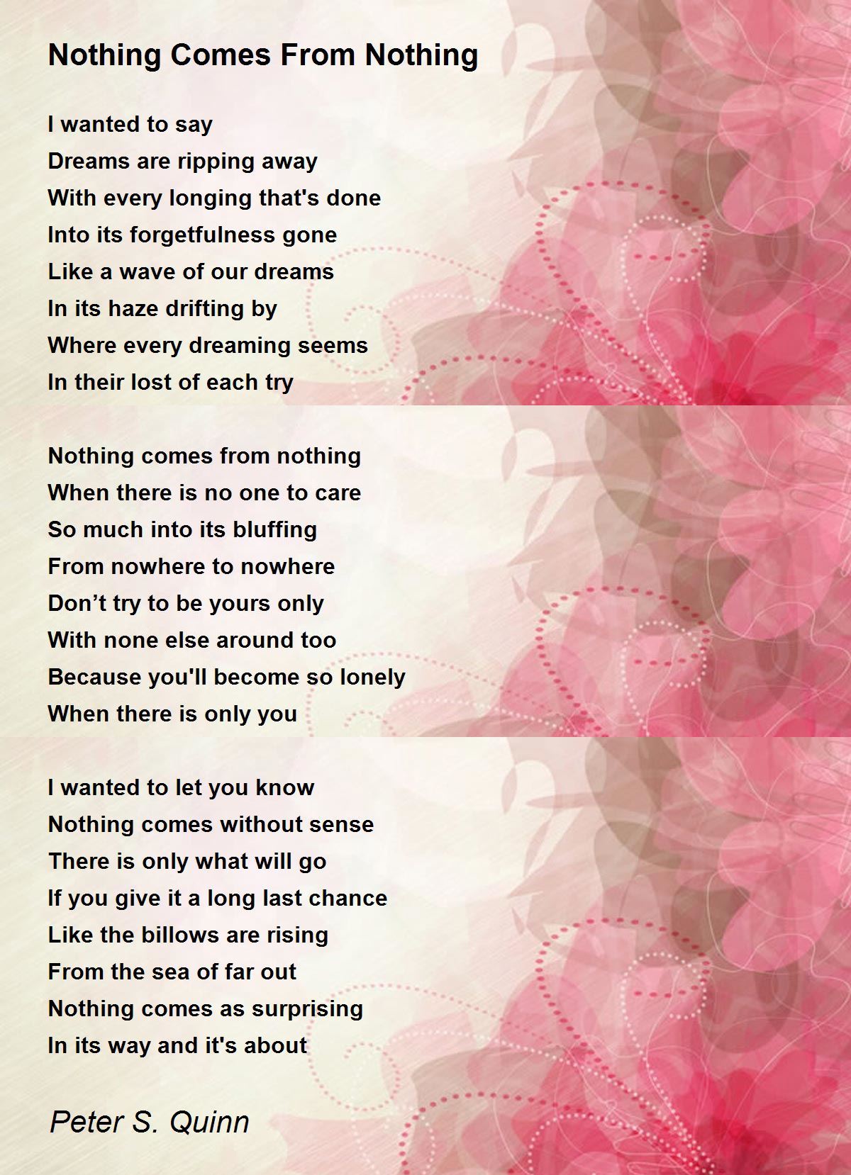 Nothing Comes From Nothing - Nothing Comes From Nothing Poem By Peter S. Quinn