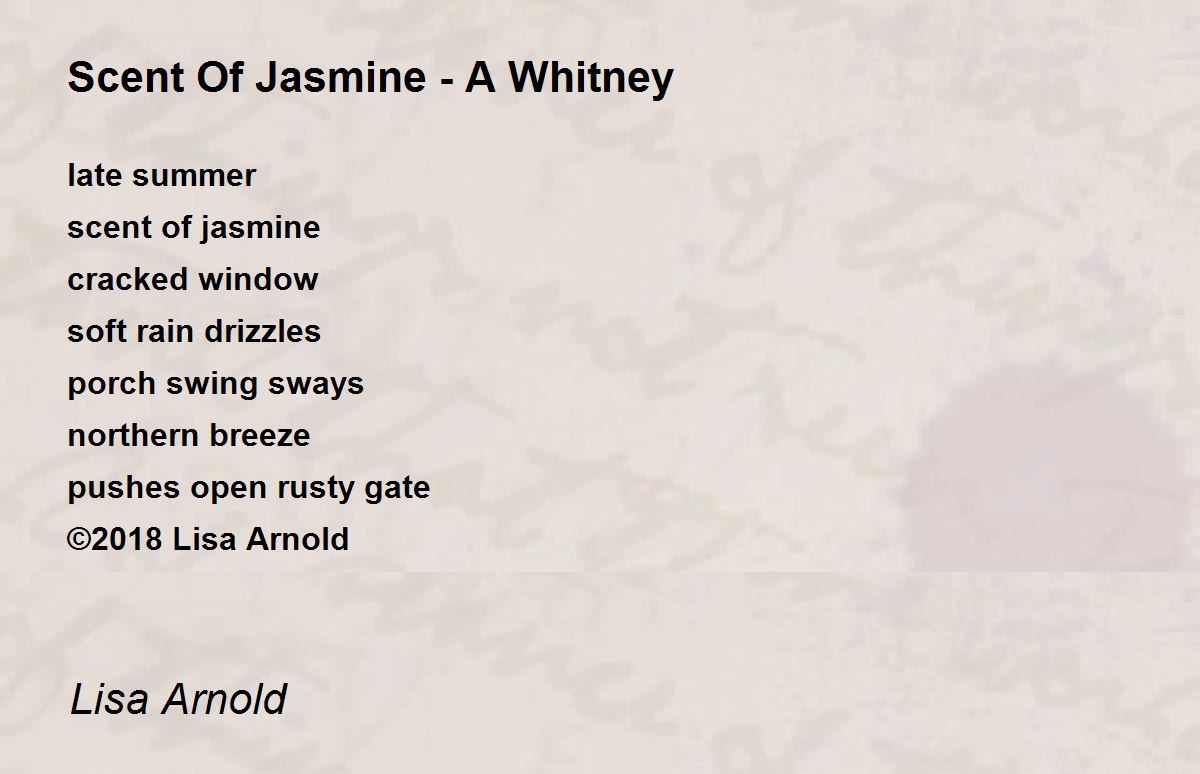 Scent Of Jasmine A Whitney Scent Of Jasmine A Whitney Poem by