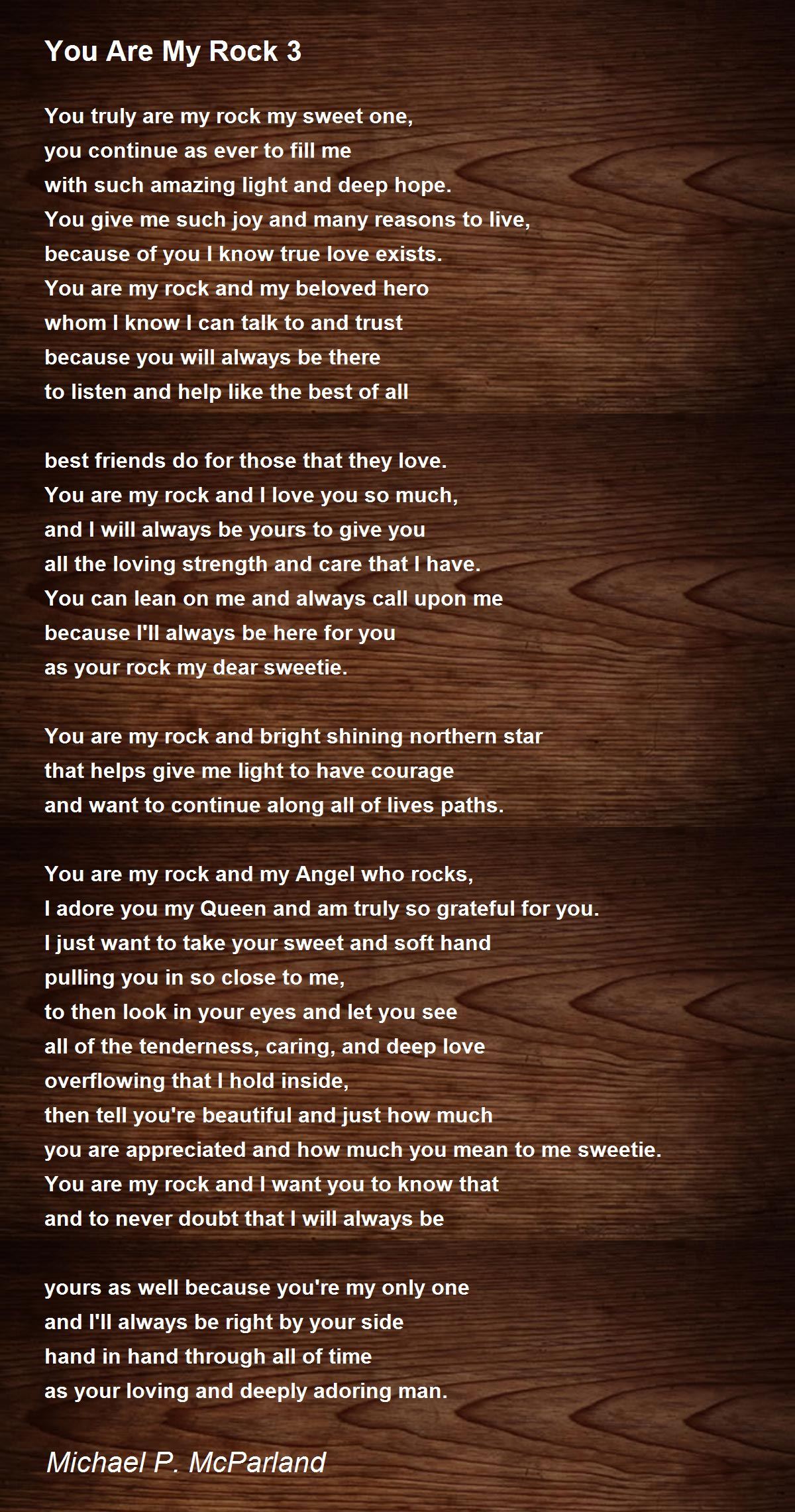 You Are My Rock 3 You Are My Rock 3 Poem by Michael P. McParland