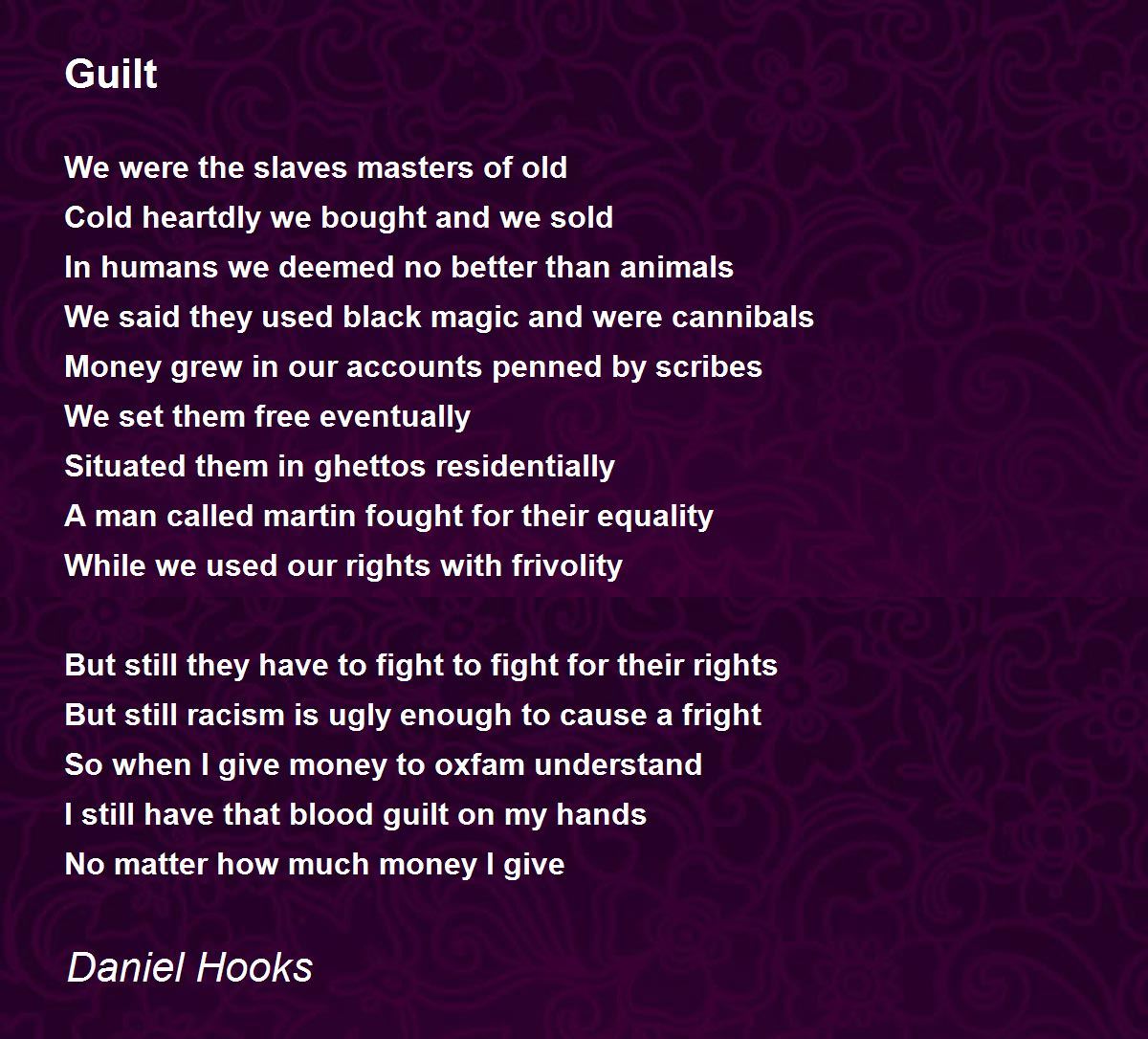 Guilt Guilt Poem by Daniel Hooks