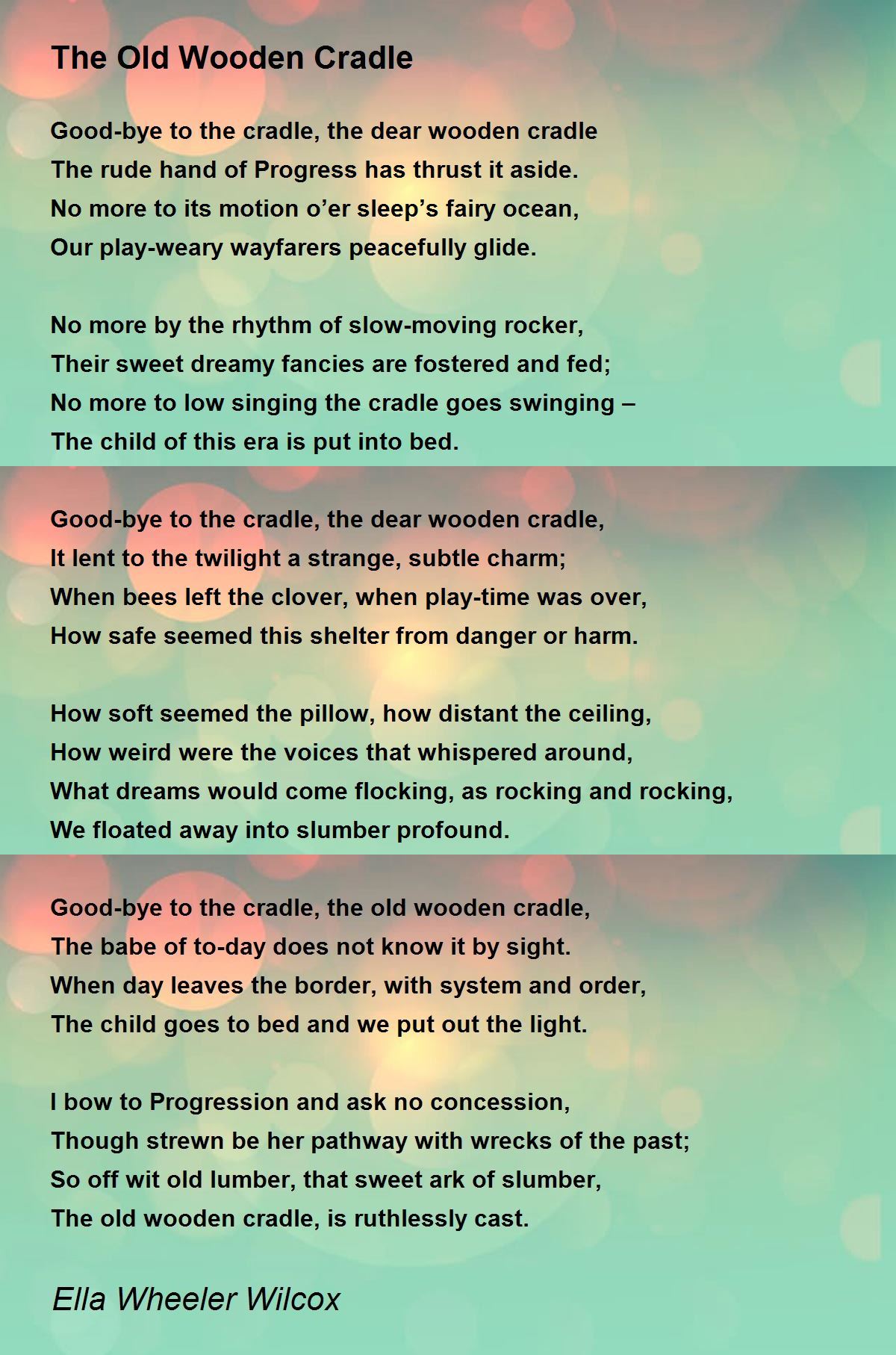 The Old Wooden Cradle The Old Wooden Cradle Poem by Ella Wheeler Wilcox