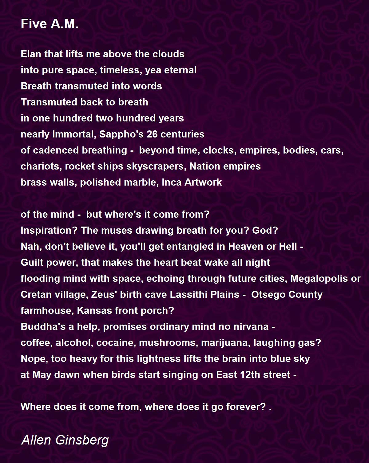 Five A.M. Poem by Allen Ginsberg - Poem Hunter