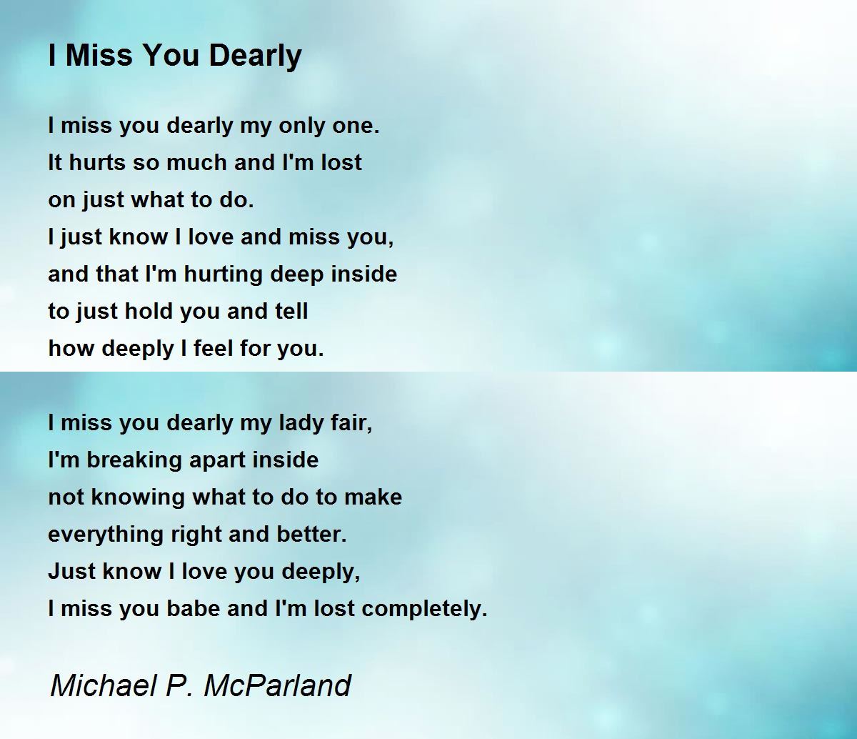 I miss you deeply