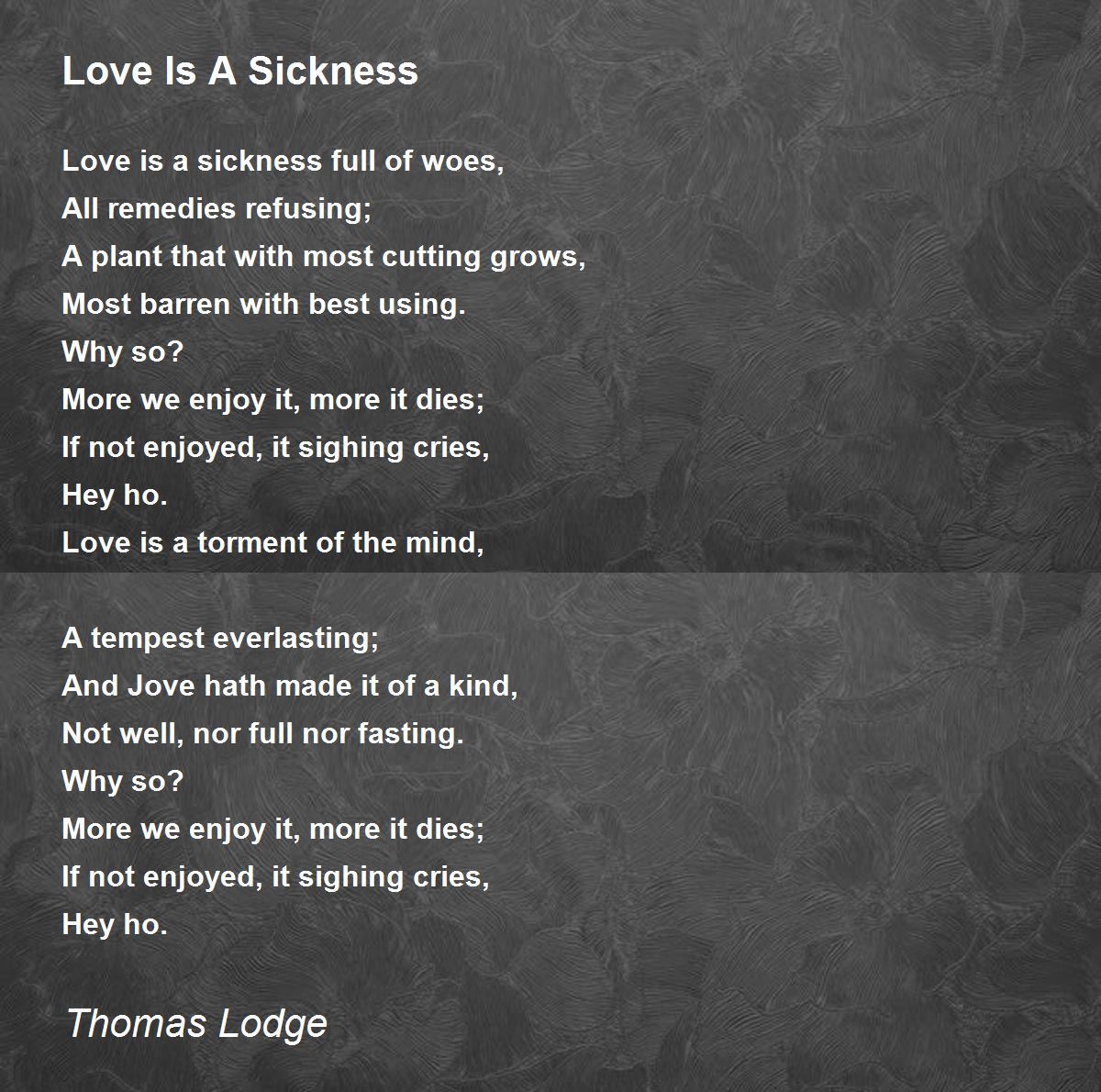 Love Is A Sickness Poem by Thomas Lodge - Poem Hunter
