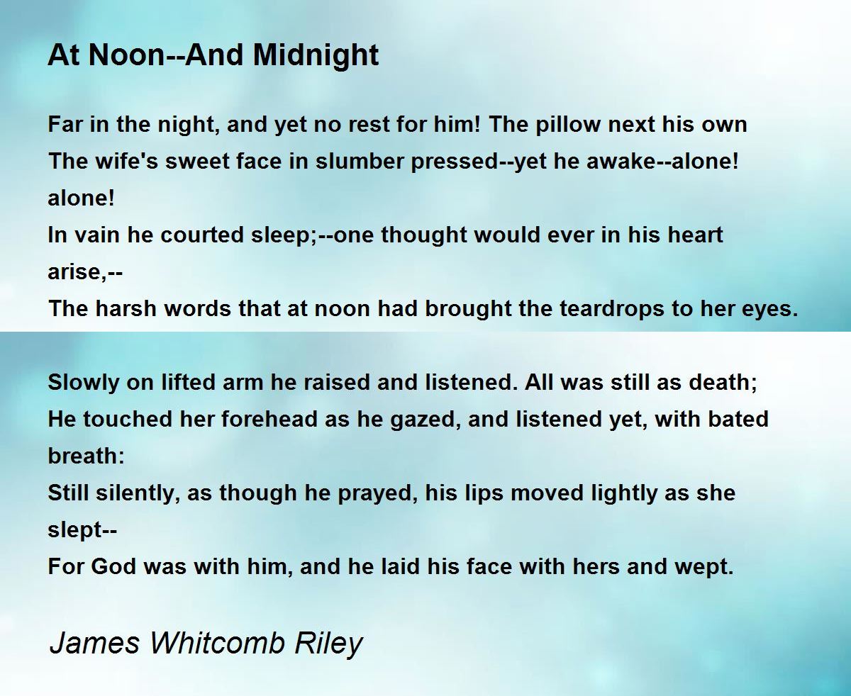 At NoonAnd Midnight At NoonAnd Midnight Poem by James Riley