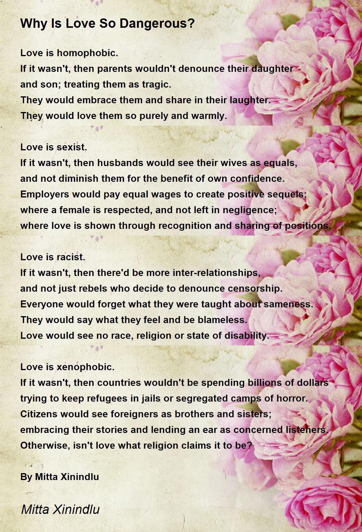 Why Is Love So Dangerous? Why Is Love So Dangerous? Poem by Mitta