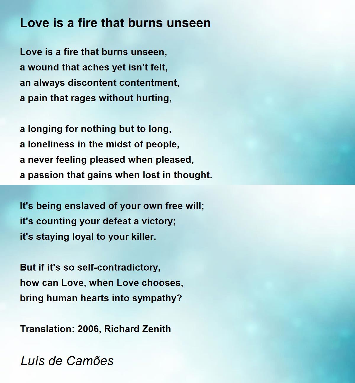 Love is a fire that burns unseen Poem by Luís de Camões - Poem Hunter