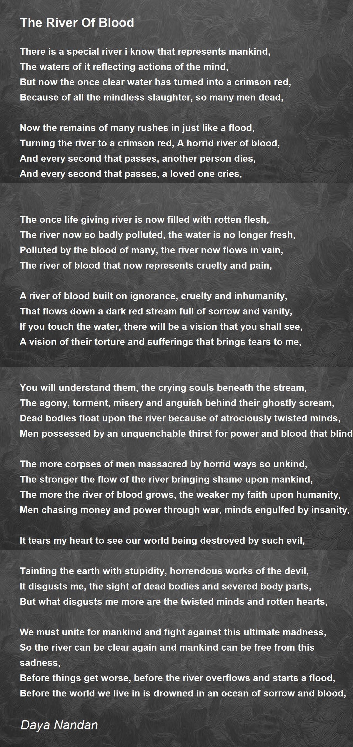The River Of Blood Poem by Daya Nandan - Poem Hunter