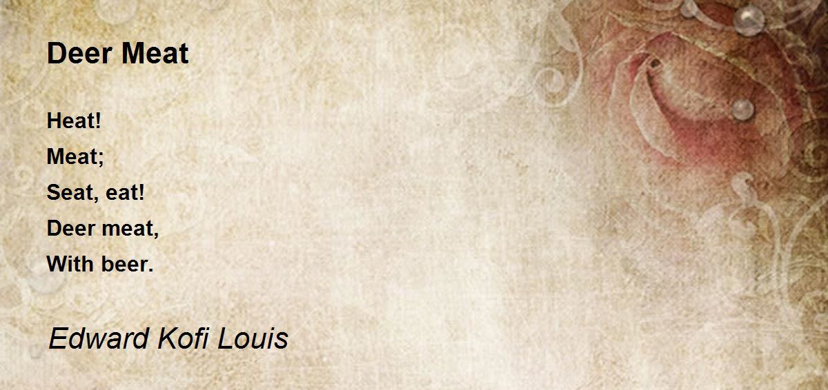 Deer Meat Poem by Edward Kofi Louis Poem Hunter