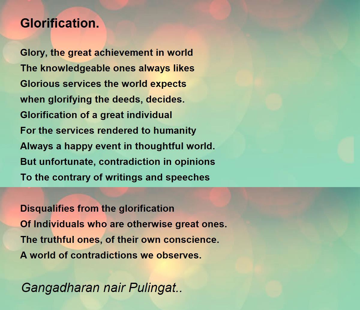 Glorification. Poem by Gangadharan nair Pulingat.. Poem Hunter
