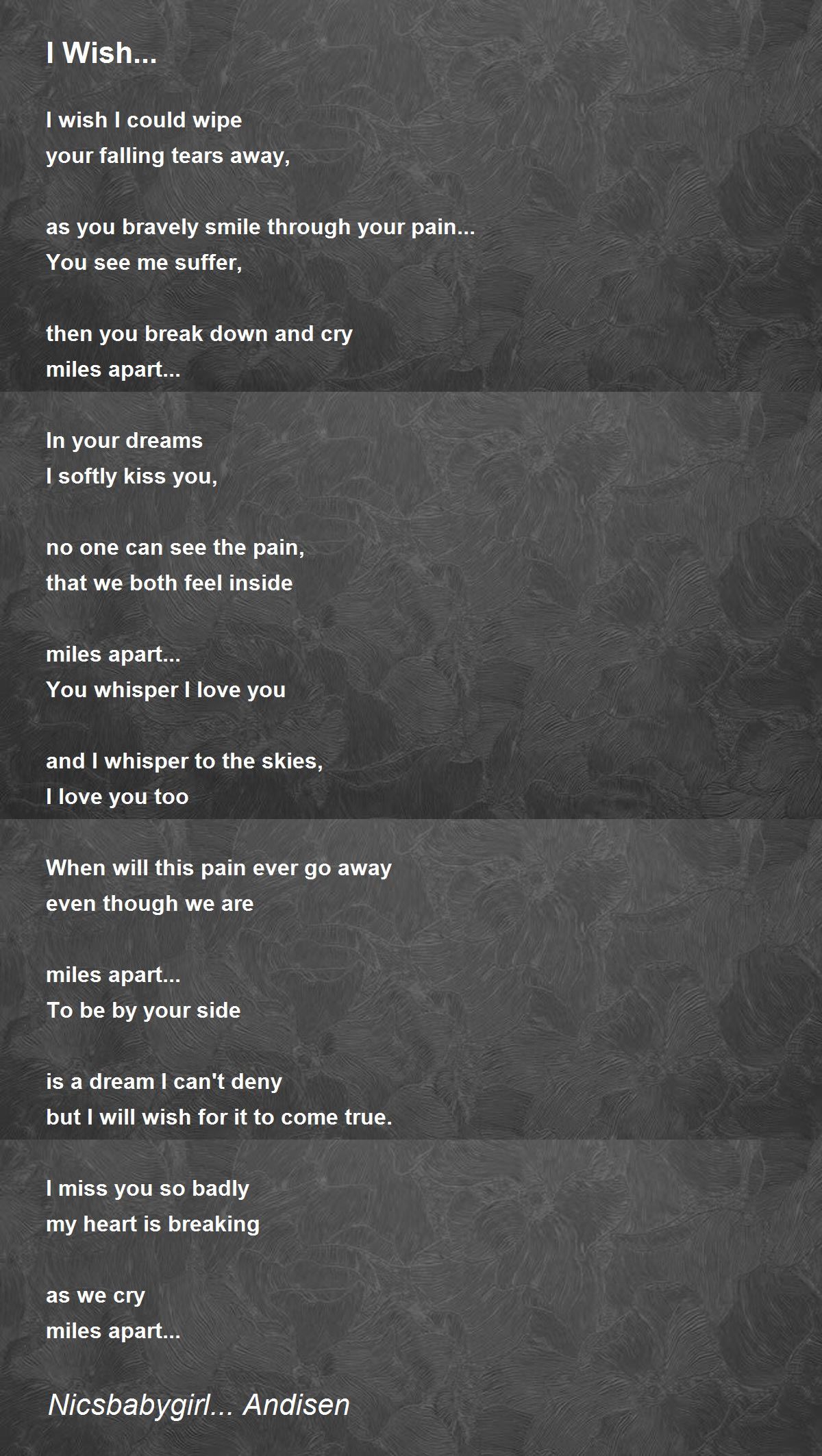 I Wish... Poem by Nicsbabygirl... Andisen Poem Hunter