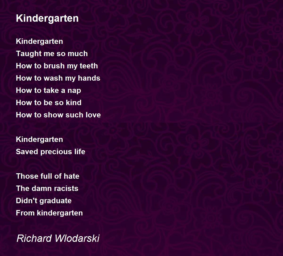 Kindergarten Kindergarten Poem by Richard Wlodarski