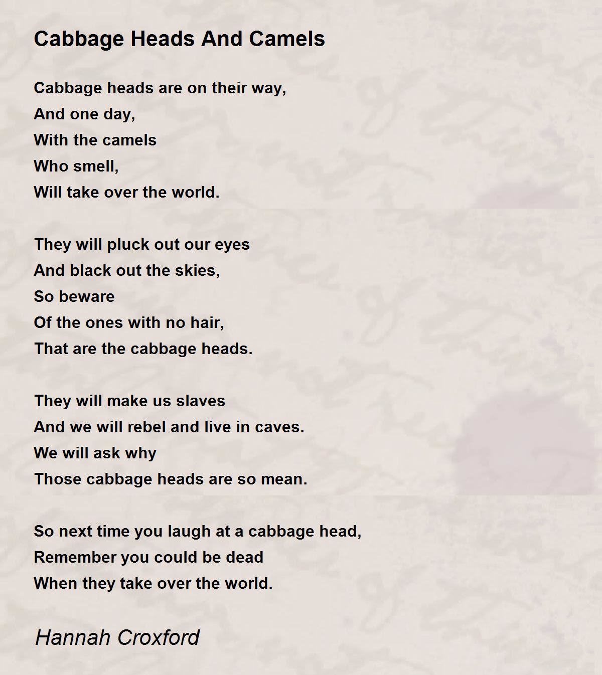 Cabbage Heads And Camels by Hannah Croxford Cabbage Heads And Camels Poem