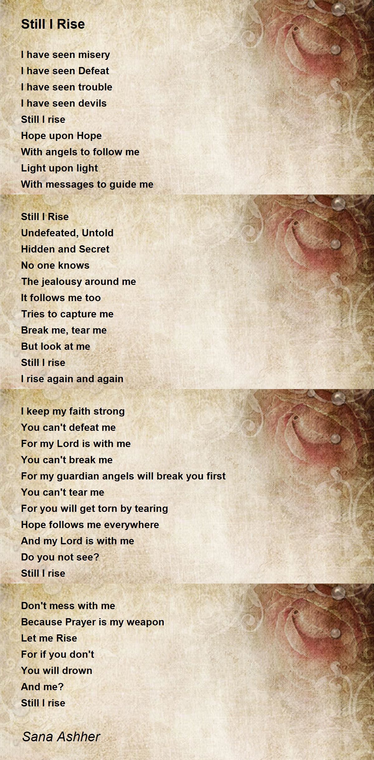 Still I Rise Still I Rise Poem by Sana Ashher