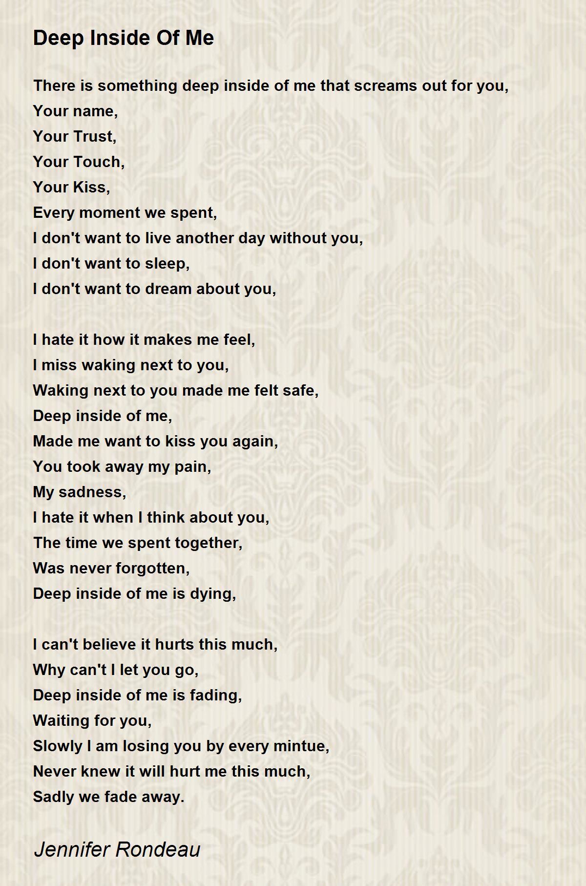 Deep Inside Of Me Poem by Jennifer Rondeau - Poem Hunter