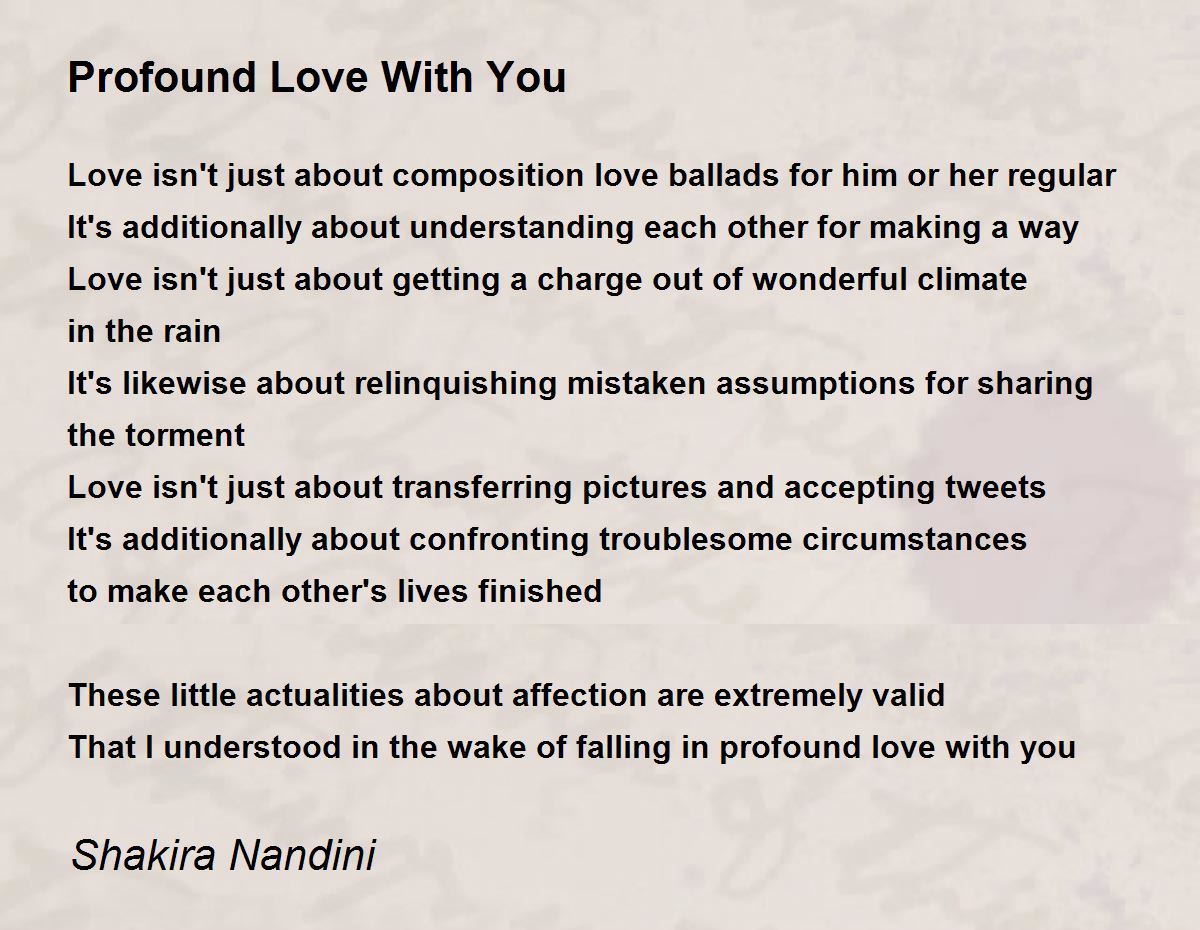 Profound Love With You Profound Love With You Poem by Shakira Nandini