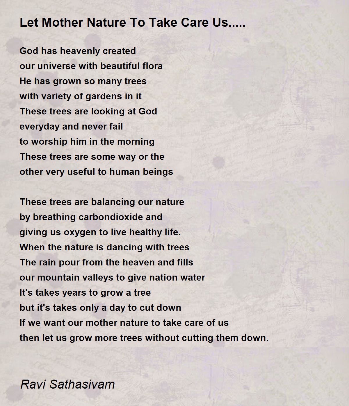 Let Mother Nature To Take Care Us By Ravi Sathasivam Let Mother Nature To Take Care Us Poem