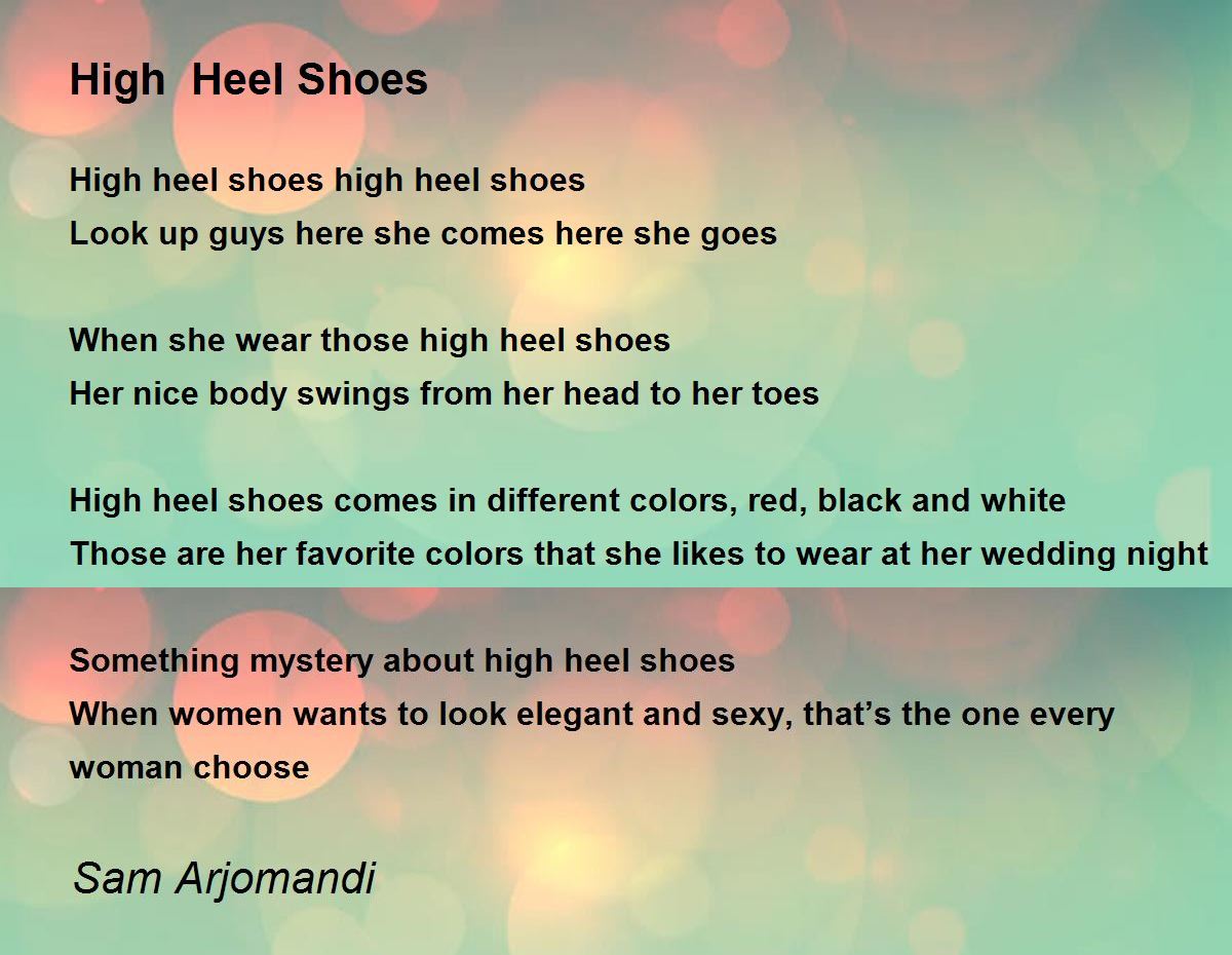 High Heel Shoes High Heel Shoes Poem by Sam Arjomandi