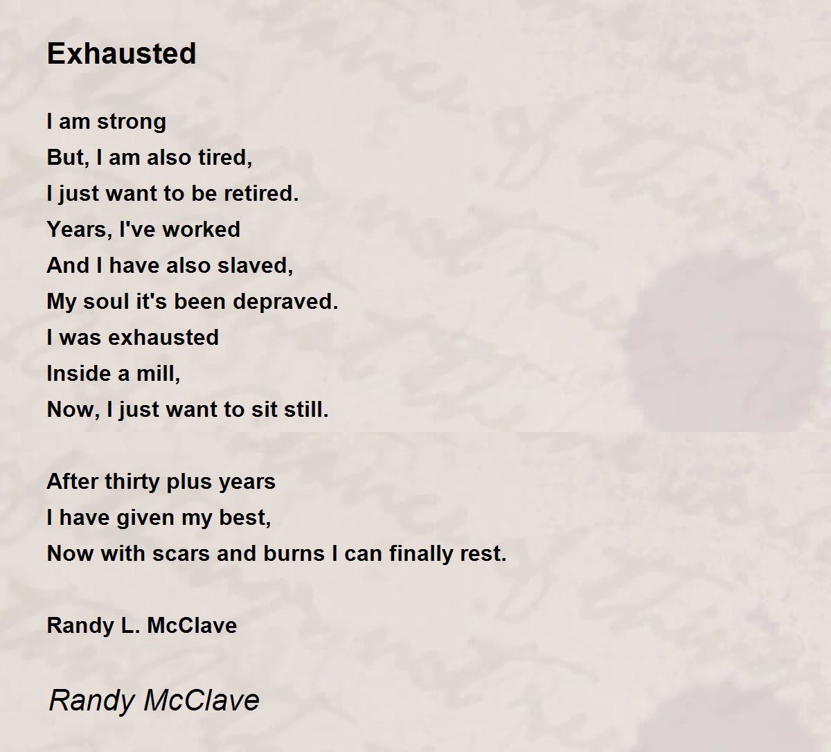 Exhausted Poem By Randy McClave Poem Hunter