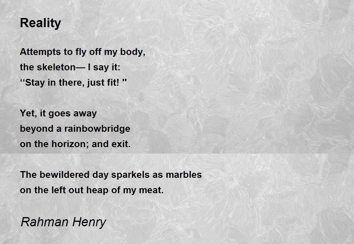 Reality Reality Poem by Rahman Henry