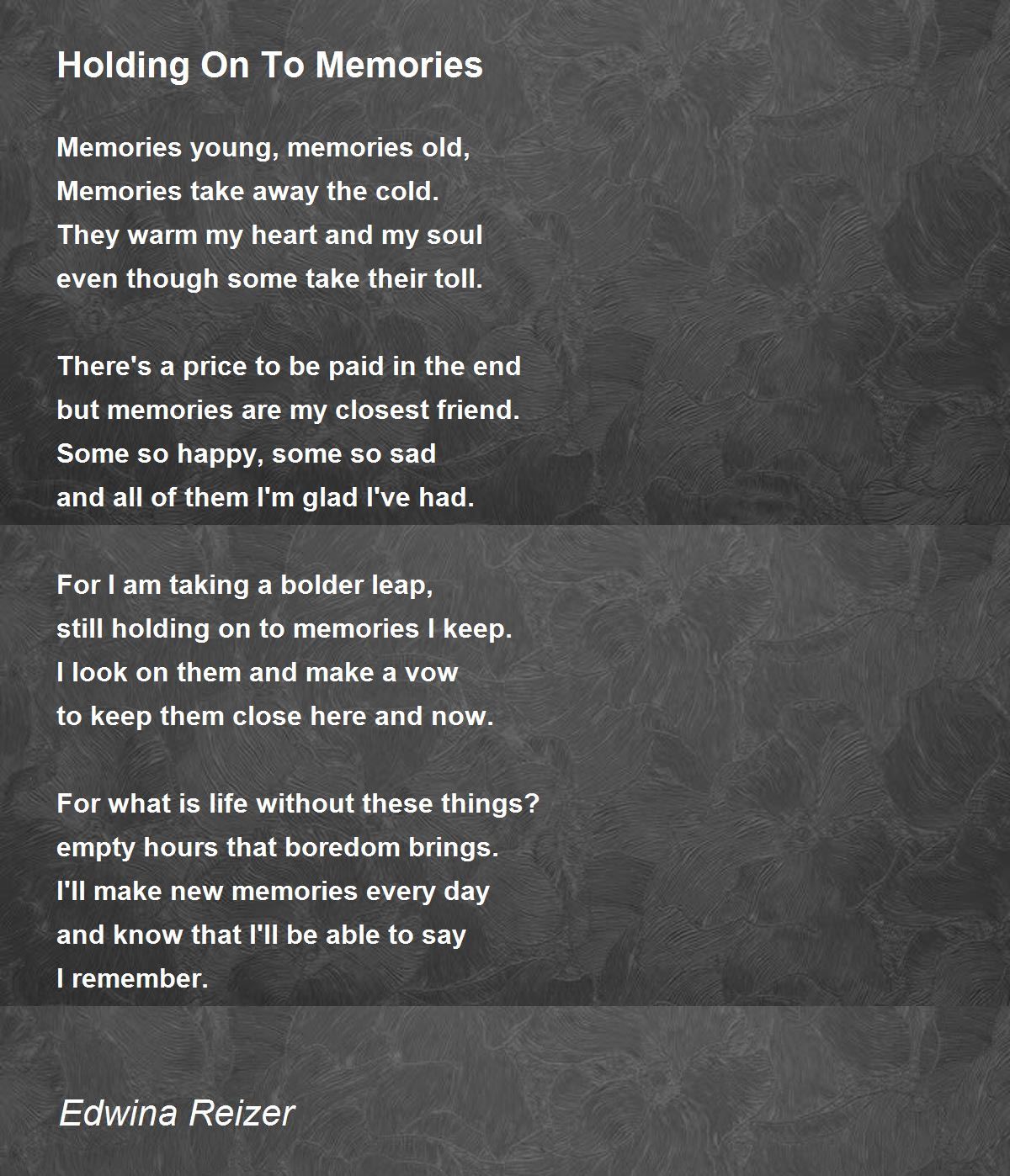 Holding On To Memories Poem by Edwina Reizer Poem Hunter