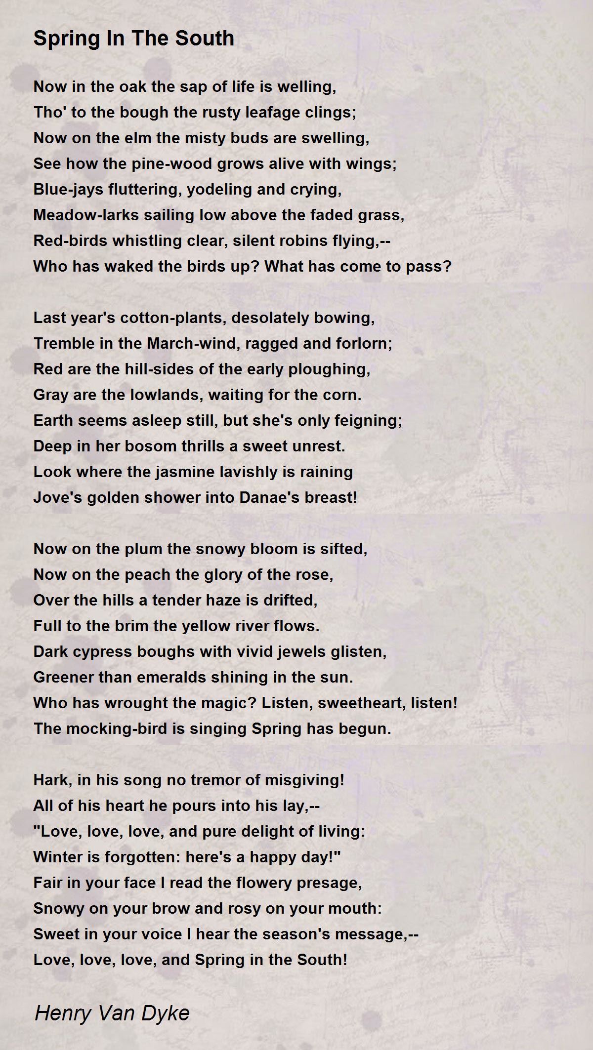 Spring In The South Poem by Henry Van Dyke - Poem Hunter
