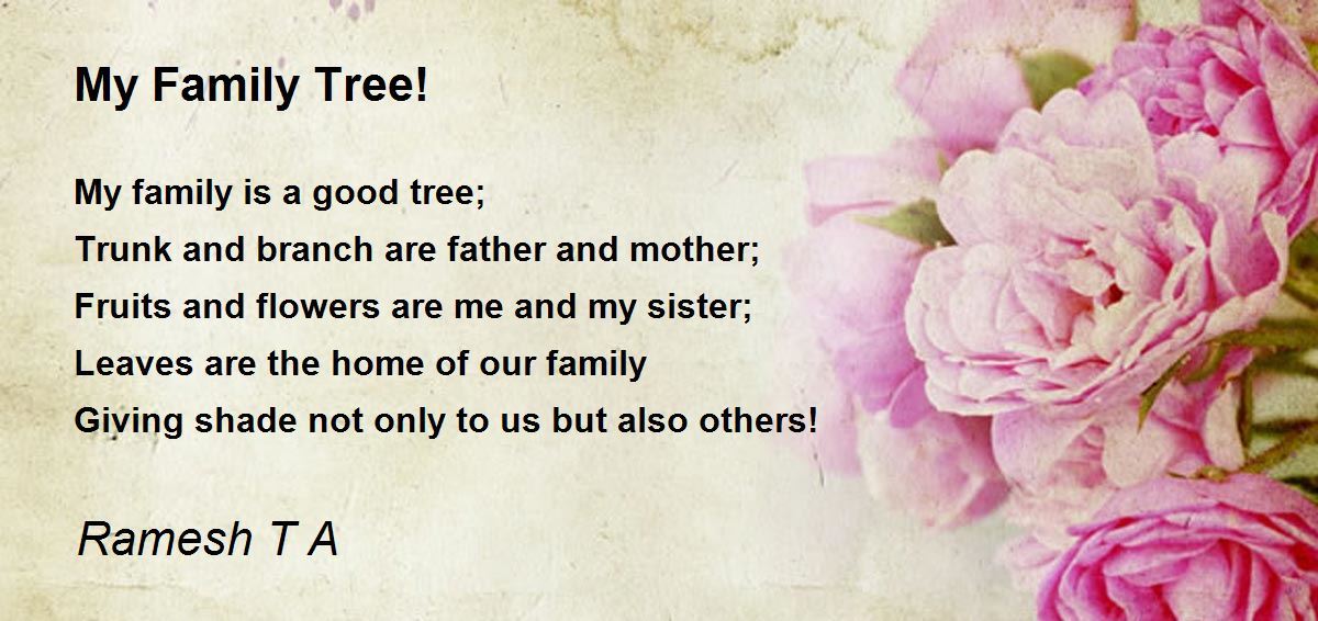 My Family Tree! by Ramesh T A My Family Tree! Poem