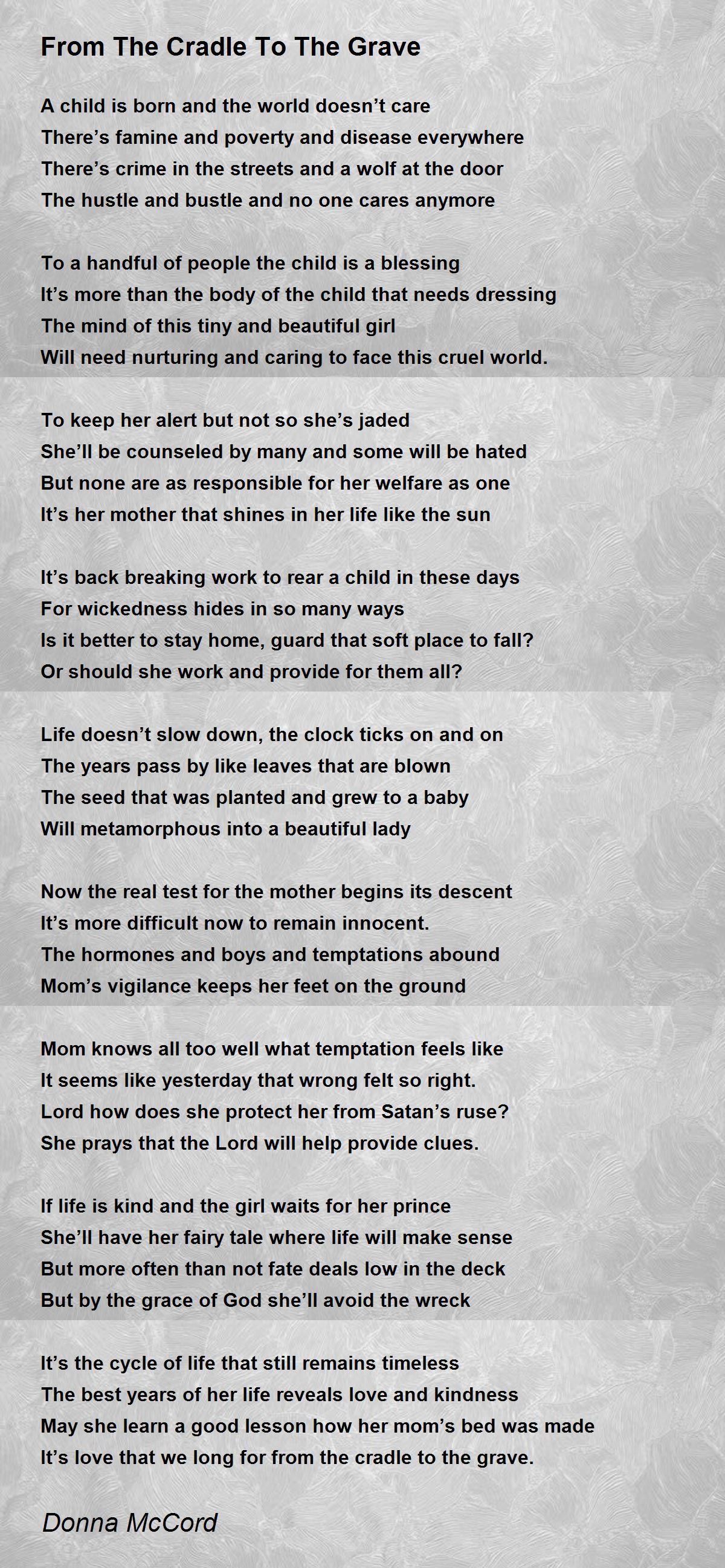 From The Cradle To The Grave From The Cradle To The Grave Poem by
