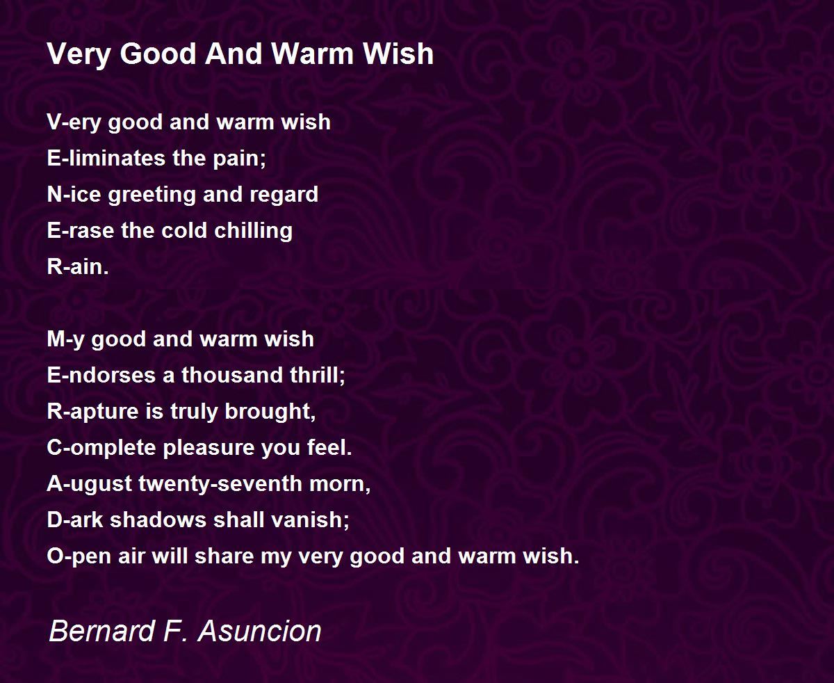 Very Good And Warm Wish Poem by Bernard F. Asuncion Poem Hunter