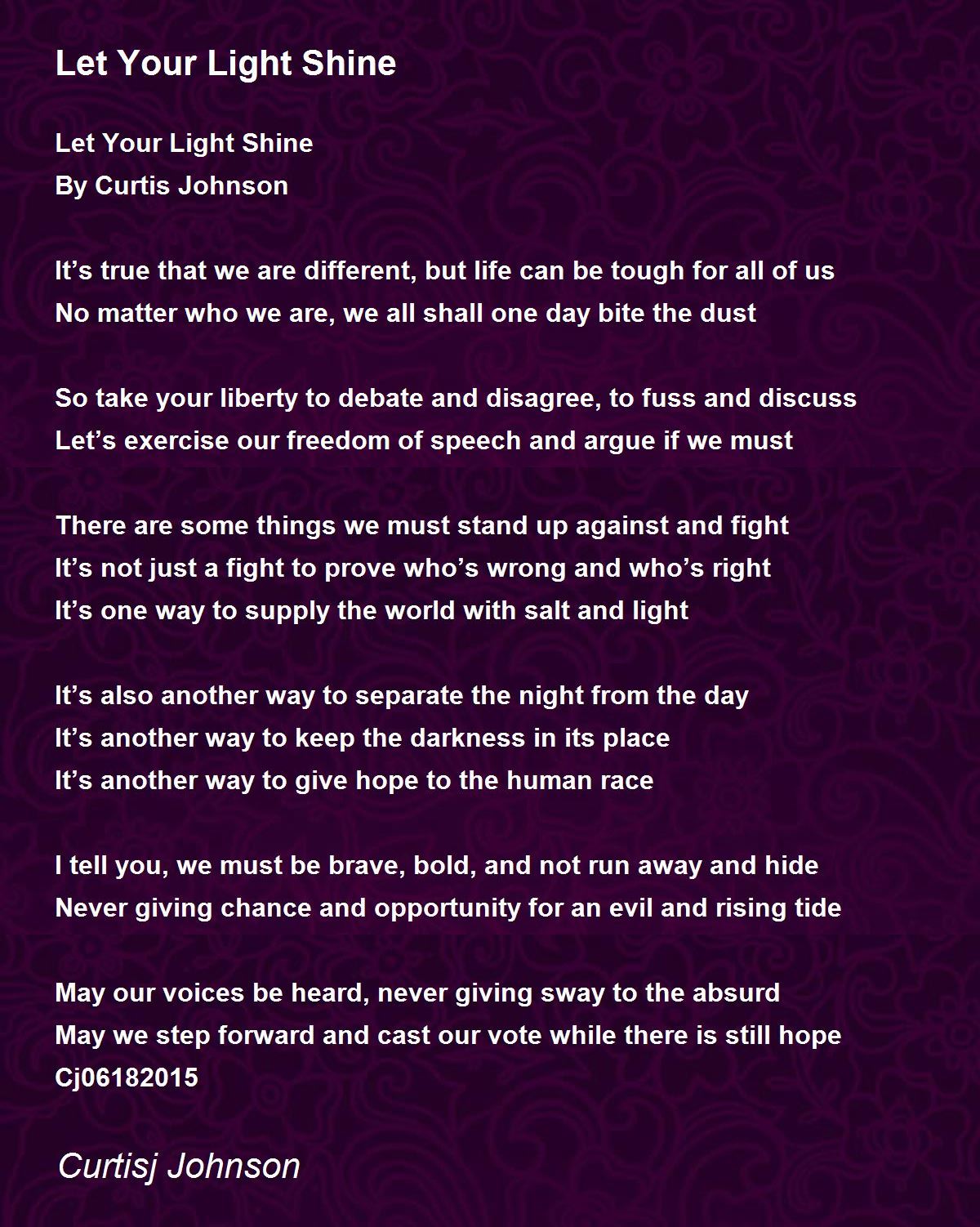 Let Your Light Shine Let Your Light Shine Poem by Curtis Johnson