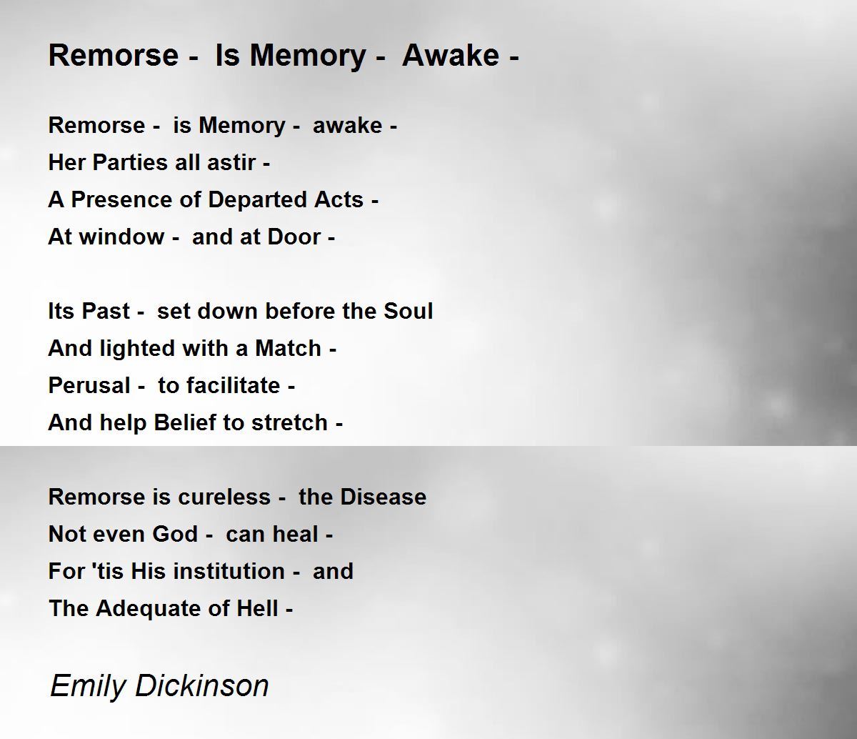 Remorse Is Memory Awake Remorse Is Memory Awake Poem by