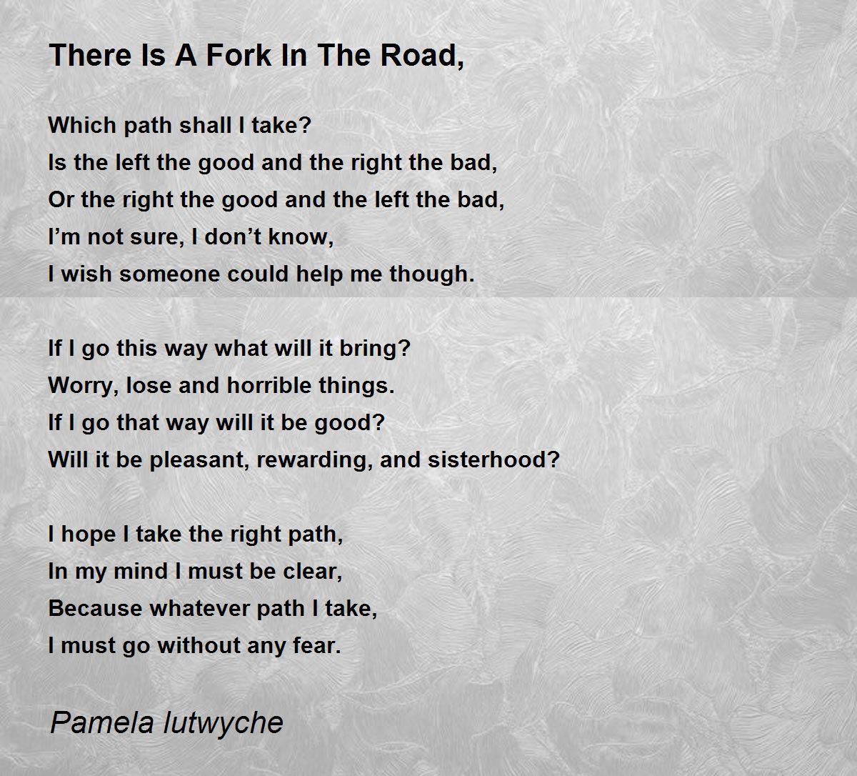 There Is A Fork In The Road, There Is A Fork In The Road, Poem by