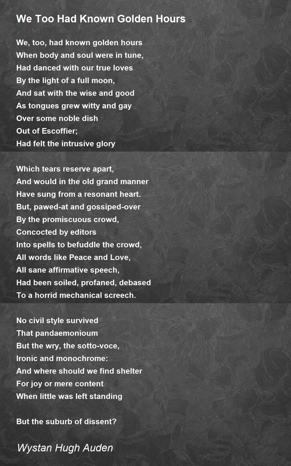 We Too Had Known Golden Hours We Too Had Known Golden Hours Poem by