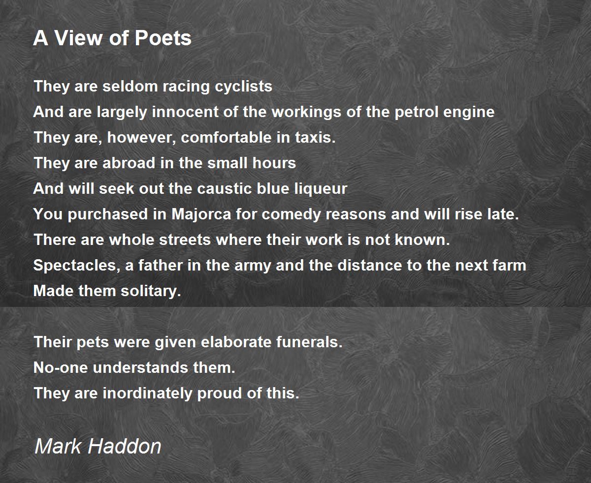 A View of Poets Poem by Mark Haddon - Poem Hunter