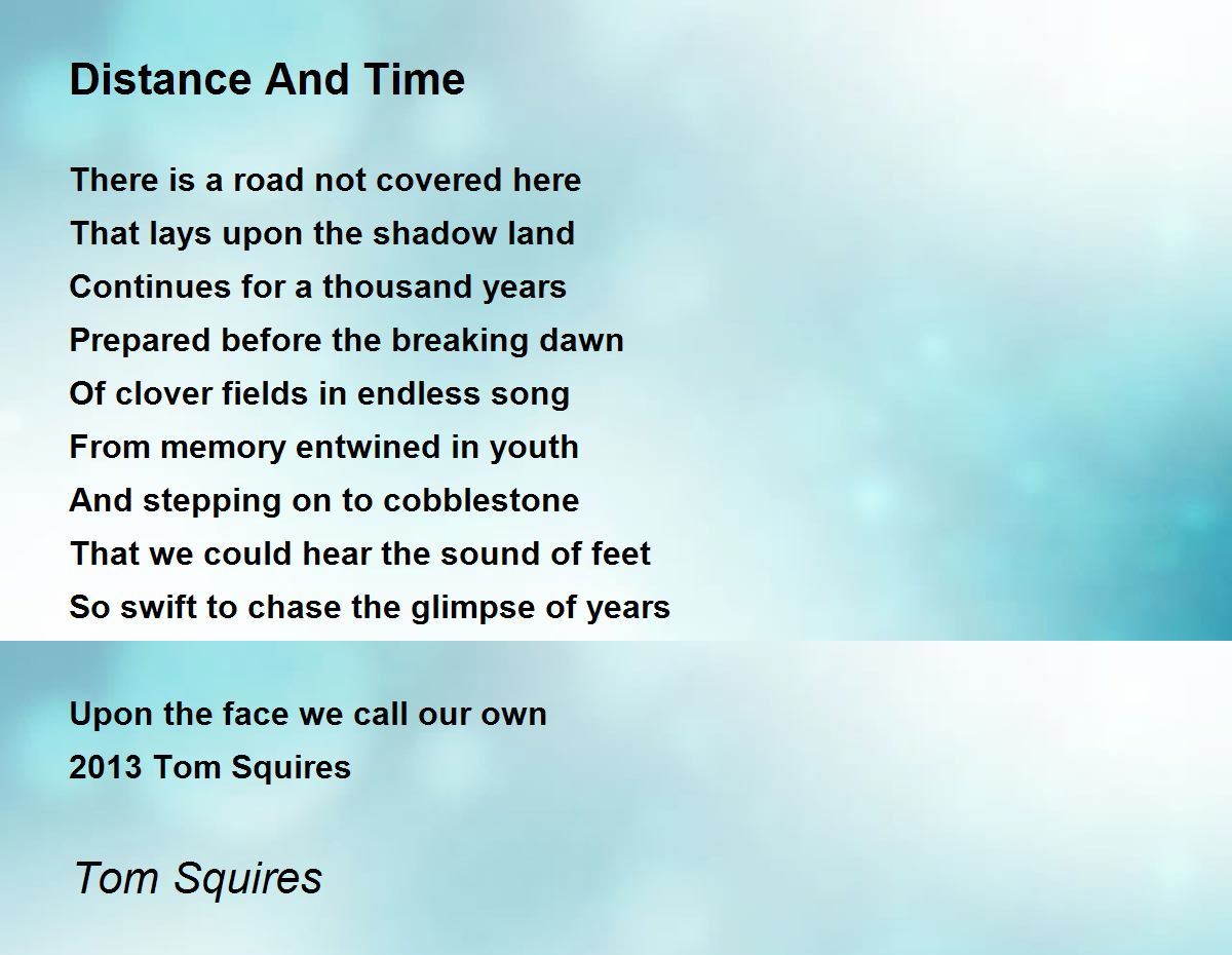 Distance And Time Distance And Time Poem by Tom Squires