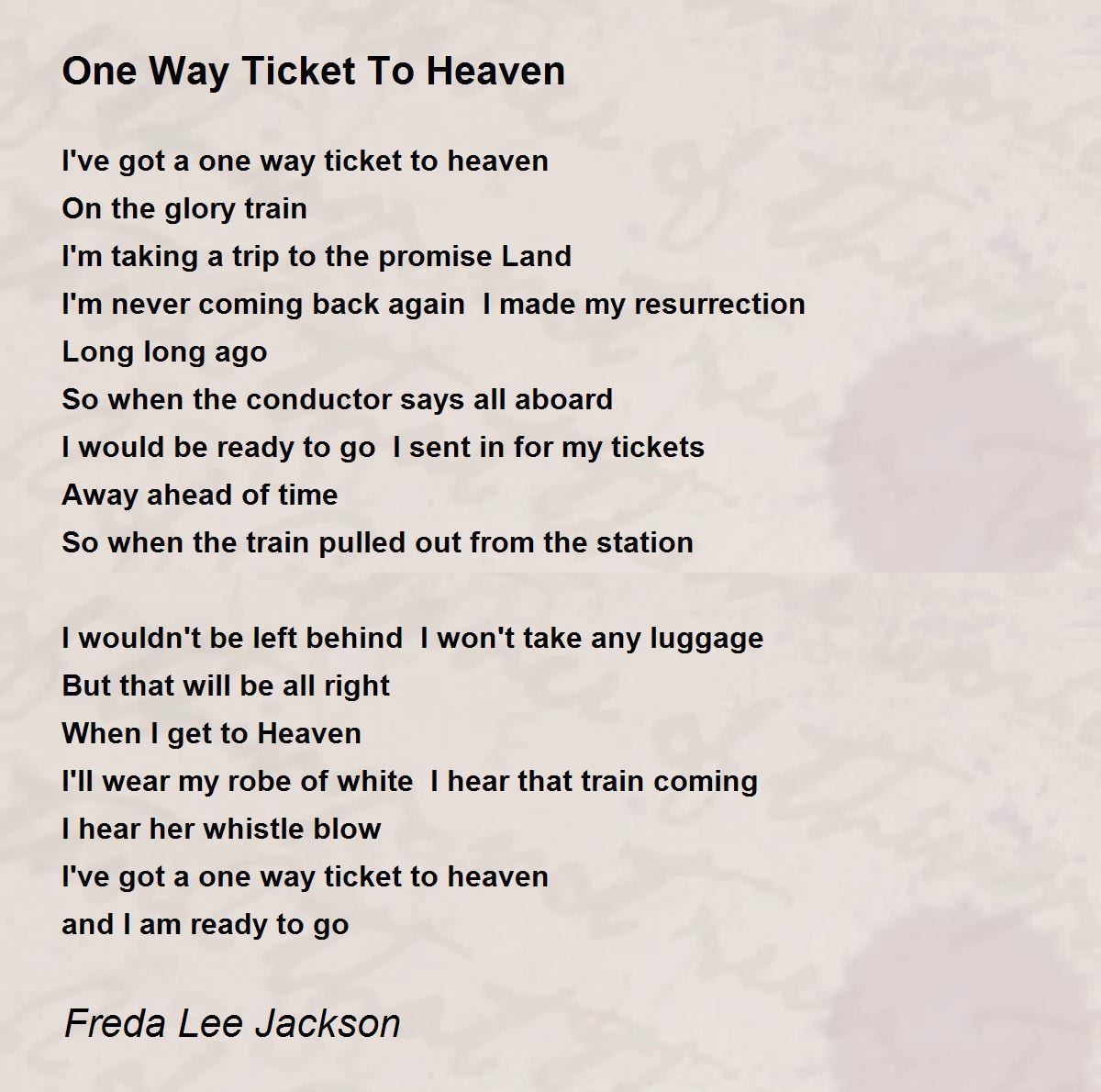 One Way Ticket To Heaven Poem by Freda Lee Jackson - Poem Hunter