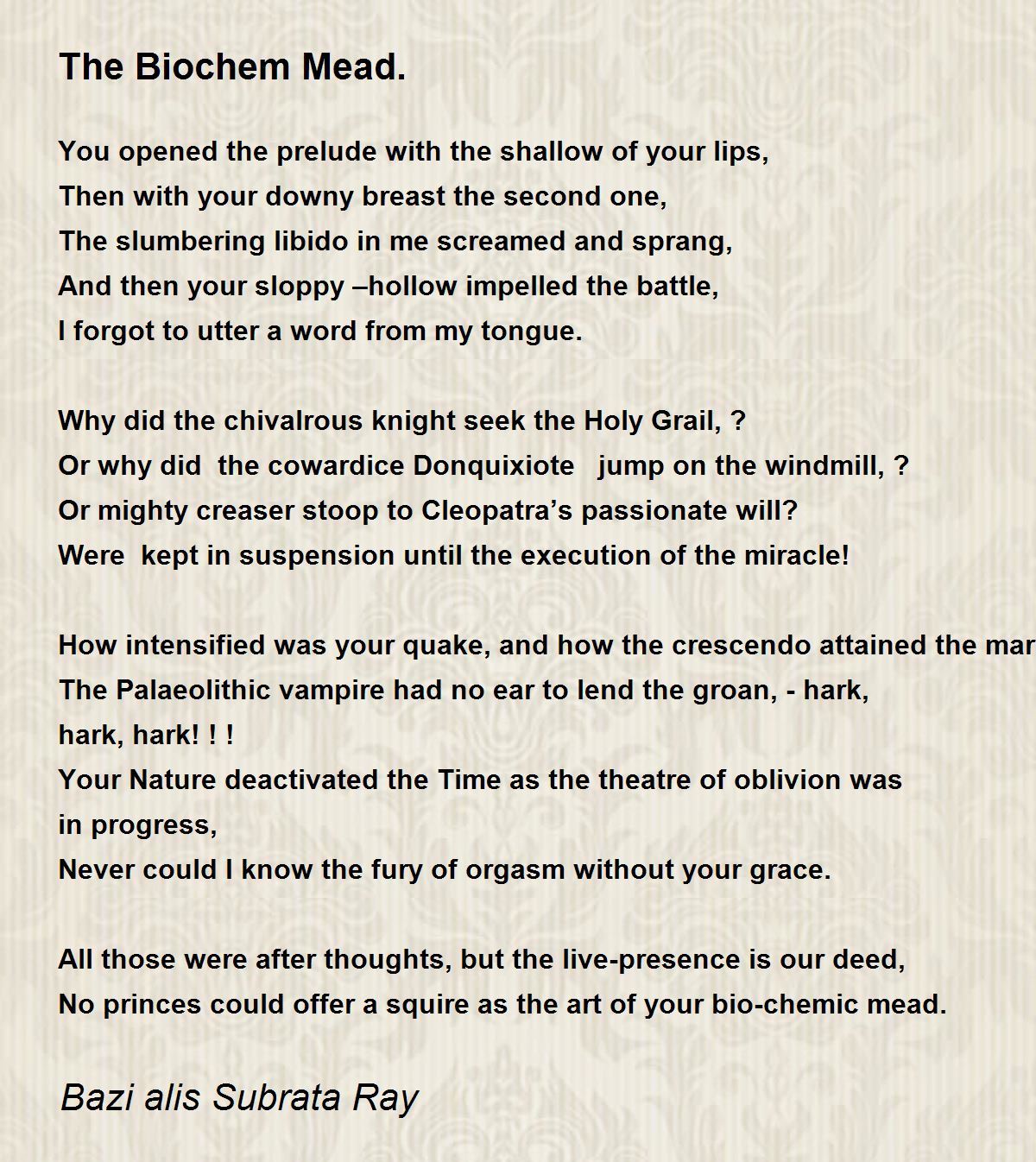 The Biochem Mead. The Biochem Mead. Poem by Subrata Ray